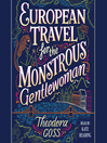 Cover image for European Travel for the Monstrous Gentlewoman